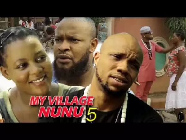 Video: My village Nunu Season 5 | 2018 Nigeria Nollywood Movie